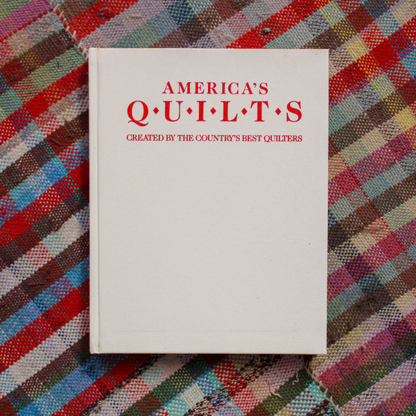 America's Quilts: Created by the Country's Best Quilters